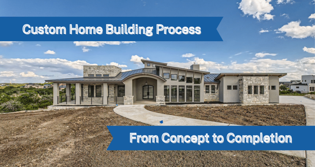 The Custom Home Building Process